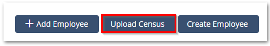 Screenshot highlighting the Upload Census button in the Employee List